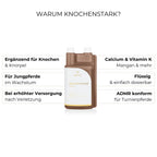 Knochenstark Liquid Vorteile: Knochenwachstum, Regeneration, Knochenerhalt.